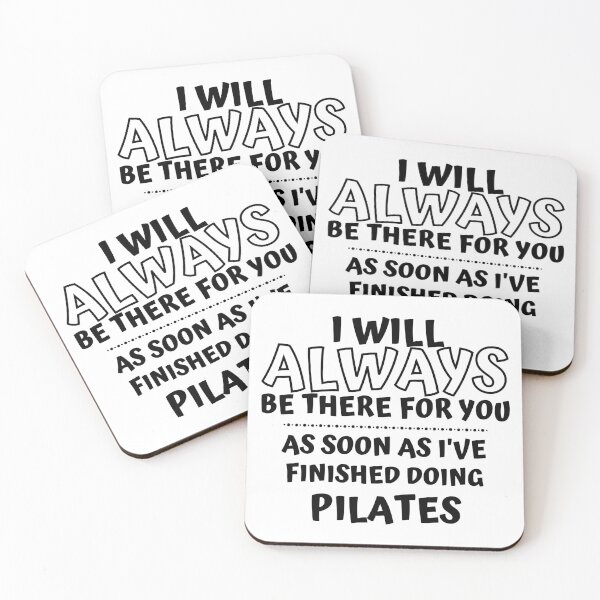 Item preview, I will always be there for you. As soon as I've finished doing pilates designed and sold by TheGreenGoat.