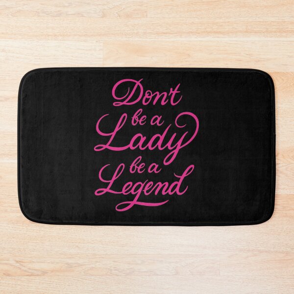 Item preview, Don’t Be A Lady Be A Legend designed and sold by Zagach Letters.