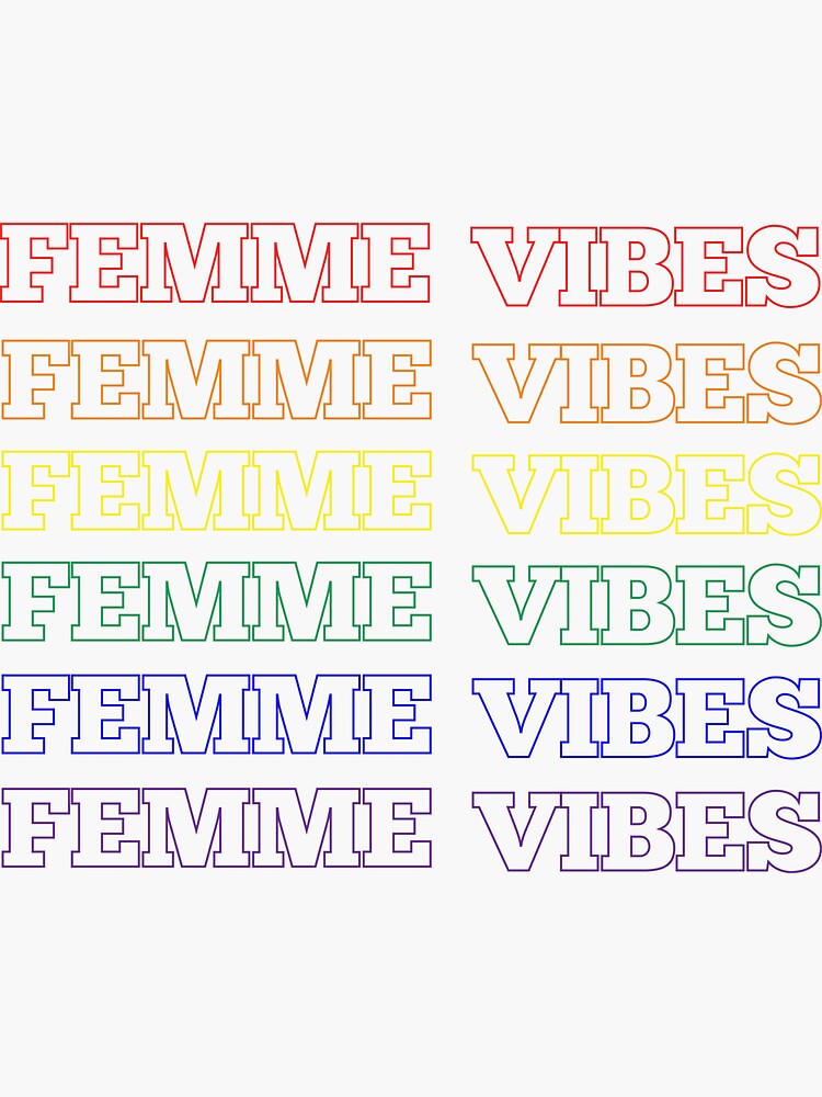 "Femme Vibes Female Energy Equality Girl Power Cute Rainbow " Sticker by bearnatural Redbubble