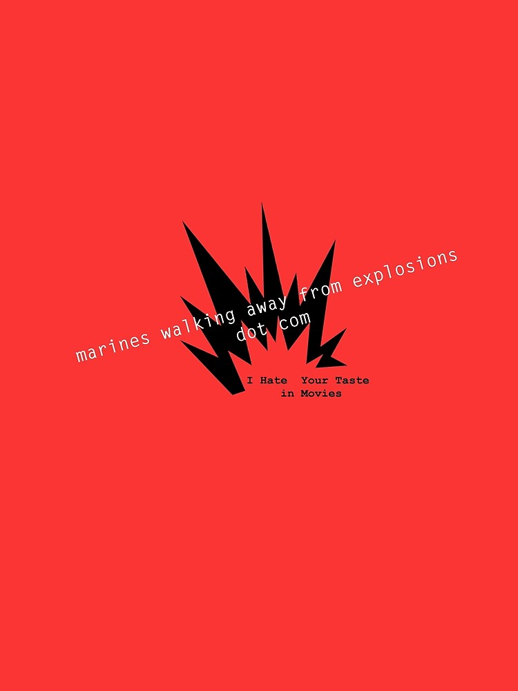 Thumbnail 5 of 5, Graphic T-Shirt, marines walking away from explosions dot com designed and sold by ihateyourtaste.