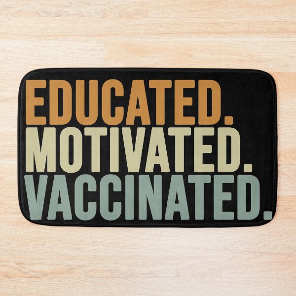 Item preview, educated. motivated. vaccinated. designed and sold by EGIT.