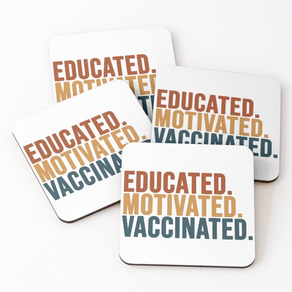 Item preview, educated. motivated. vaccinated. designed and sold by EGIT.