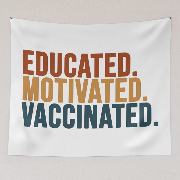 Item preview, educated. motivated. vaccinated. designed and sold by EGIT.