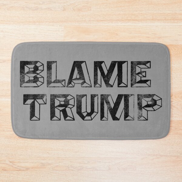 Item preview, Blame Trump designed and sold by thegoodwordsco.
