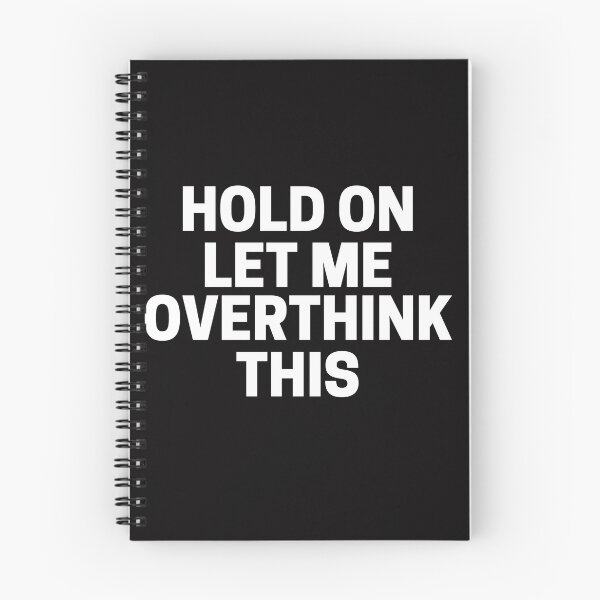 Item preview, Hold on let me overthink this  designed and sold by scienceisfunny.