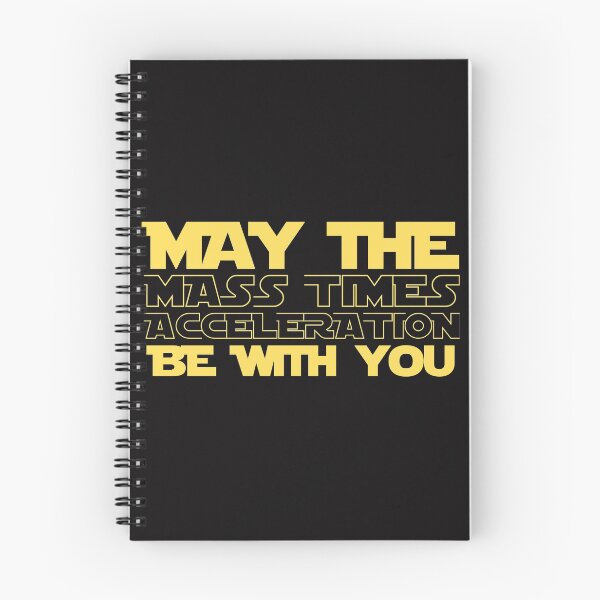 Item preview, May the mass times acceleration be with you designed and sold by scienceisfunny.