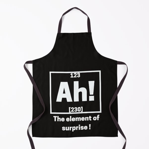 Item preview, Ah the element of surprise chemistry designed and sold by scienceisfunny.