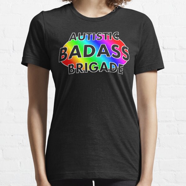 Autistic Badass Brigade - dark colored background Essential T-Shirt