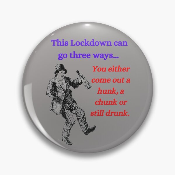Item preview, This Lockdown Can Go Three Ways... designed and sold by HappyRoz75.