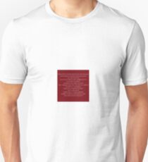 There are no noble pursuits. Unisex T-Shirt