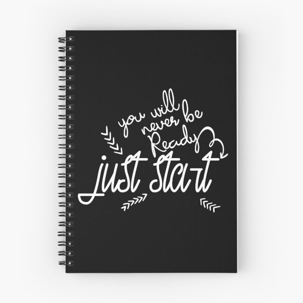 Item preview, You Will Never Be Ready Just Start, White Letters  designed and sold by OB-Store.