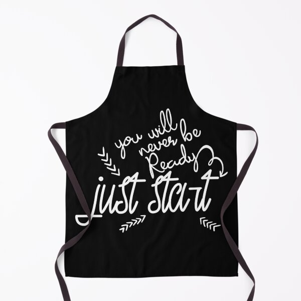 Item preview, You Will Never Be Ready Just Start, White Letters  designed and sold by OB-Store.