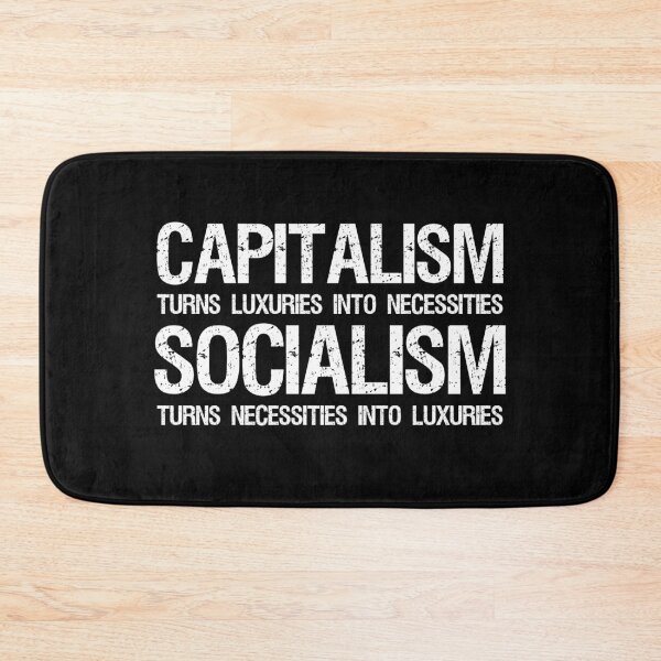 Item preview, Political Anti Socialist Libertarian - Capitalism turns luxuries into necessities. Socialism turns necessities into luxuries. designed and sold by Styrman.