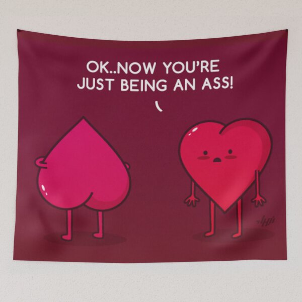 Item preview, Now You're Just Being An Ass! - Funny Heart Pun designed and sold by Zeberdee Designs.