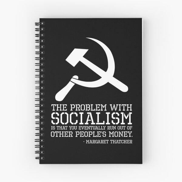Item preview, Political Anti Socialist Libertarian - The Problem With Socialism - Margaret Thatcher Quote designed and sold by Styrman.