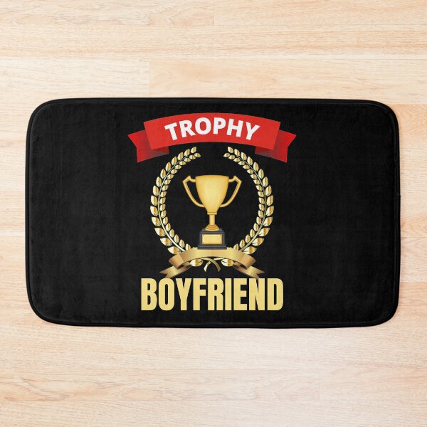 Item preview, Trophy Boyfriend designed and sold by RGRamsey.