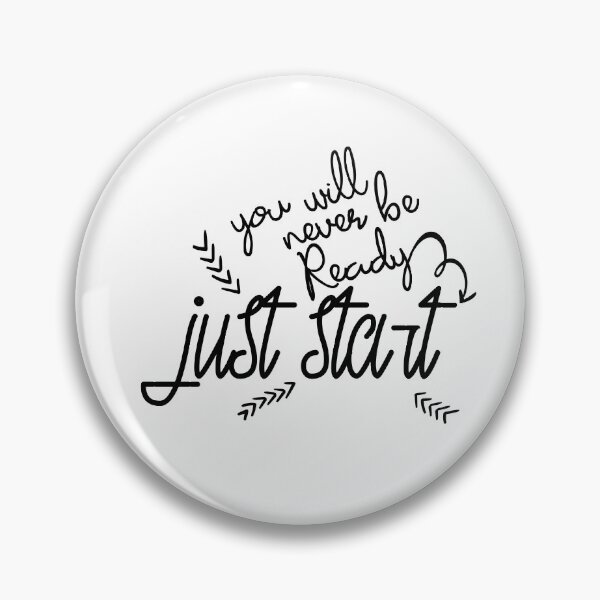 Item preview, You Will Never Be Ready Just Start, Black Letters designed and sold by OB-Store.