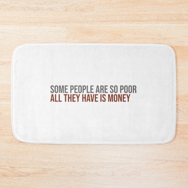 Item preview, Some people are so poor all they have is money designed and sold by McEvoy Athletic Co.