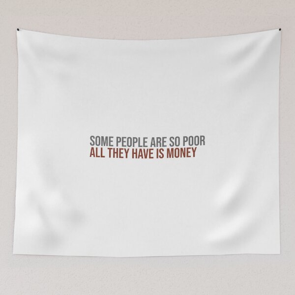 Item preview, Some people are so poor all they have is money designed and sold by McEvoy Athletic Co.