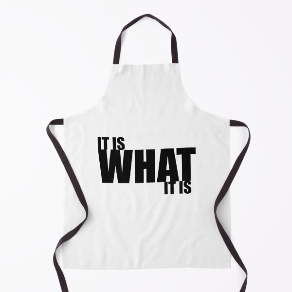 Item preview, It Is What It Is designed and sold by cjgraphic.