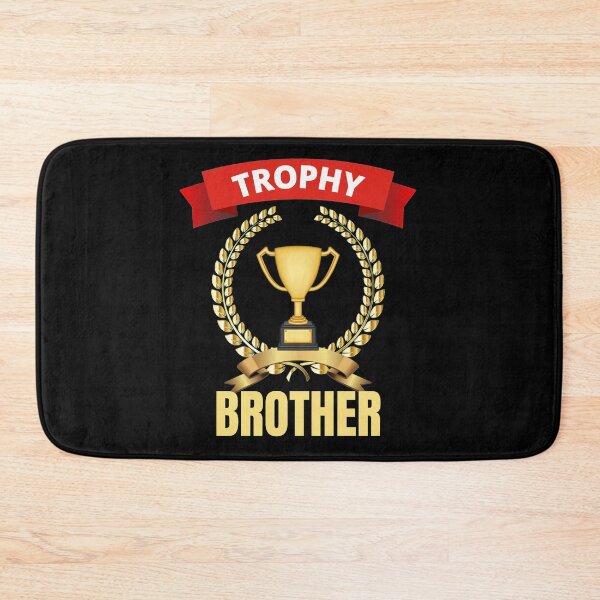 Item preview, Trophy Brother designed and sold by RGRamsey.