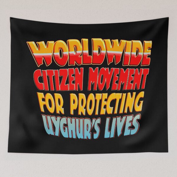 Item preview, WORLDWIDE CITIZEN MOVEMENT FOR PROTECTING UYGHUR'S LIVES designed and sold by Ralek.