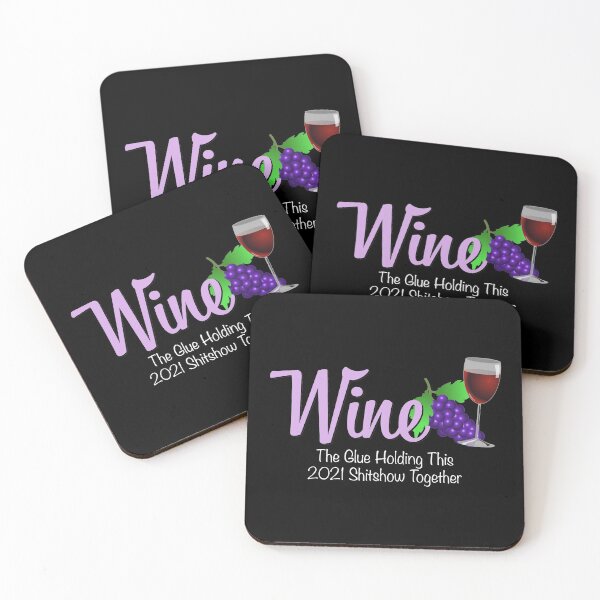 Item preview, Wine The Glue Holding This 2021 Shitshow Together Funny Covid-19 Pandemic  designed and sold by 9ine9.