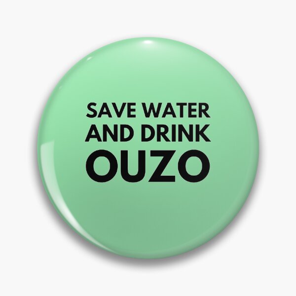 Item preview, Save Water And Drink Ouzo Funny Greek Design Gifts designed and sold by TheGreekGuy.