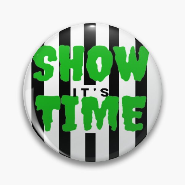 Item preview, Its Show Time designed and sold by WTCHShowFunding.