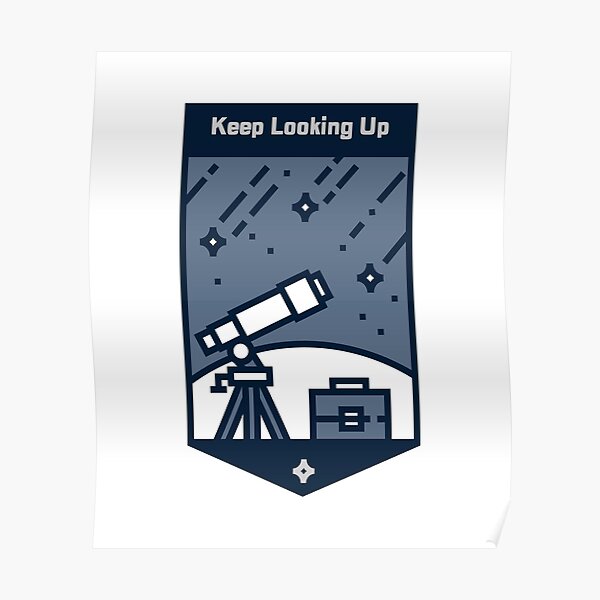 Keep Looking Up Wall Art Redbubble