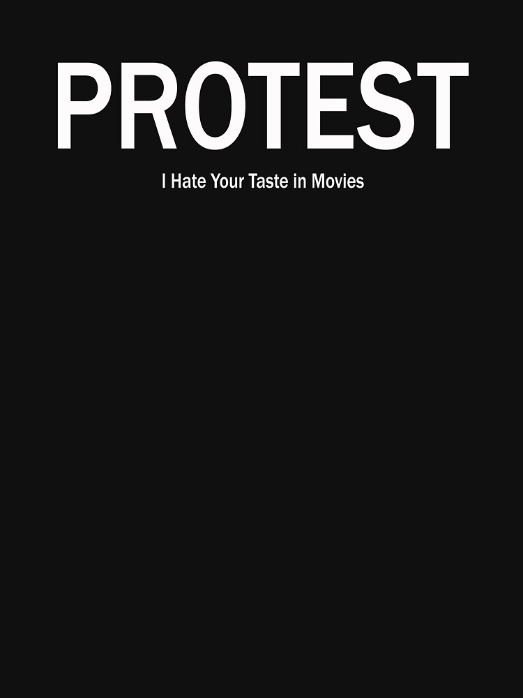 Thumbnail 7 of 7, Classic T-Shirt, Protest designed and sold by ihateyourtaste.