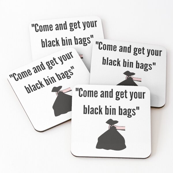 Item preview, Come and Get your Black Bin Bags designed and sold by BlackWhiteTs.