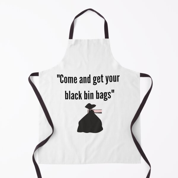 Item preview, Come and Get your Black Bin Bags designed and sold by BlackWhiteTs.