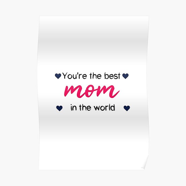 "You're the best mom in the world Mother's day 2021 'White Edition