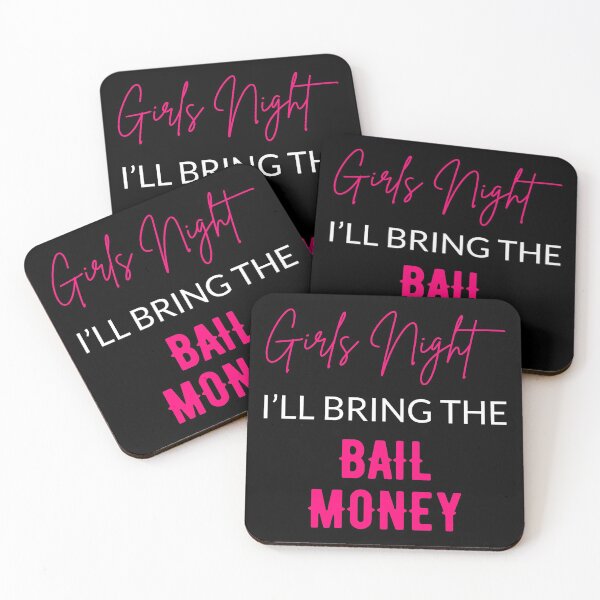 Item preview, Girls Night I'll Bring The Bail Money designed and sold by Lemon Pepper.