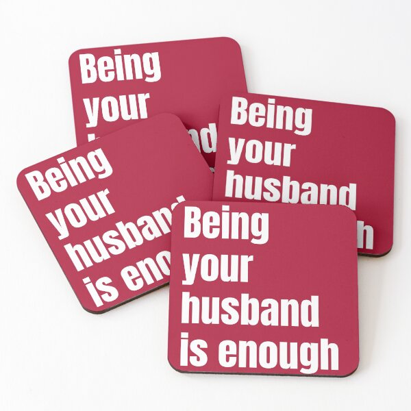 Item preview, Being your husband is enough quote designed and sold by Legendary-stuff.