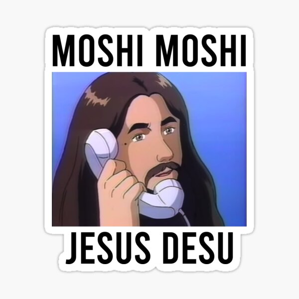 moshi moshi jesus desu shirt