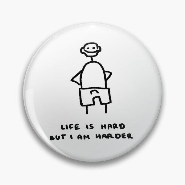 Item preview, Life Is Hard, But I Am Harder designed and sold by 4naans.