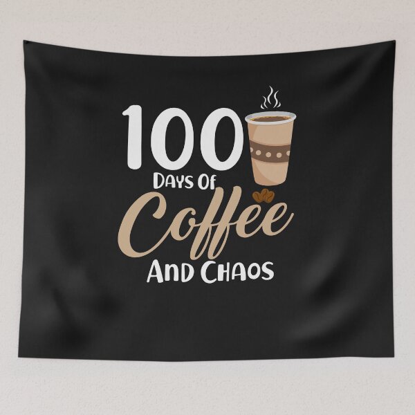 Item preview, 100 Days Of Coffee And Chaos Funny Quote  Teacher designed and sold by Marathon-Runner.
