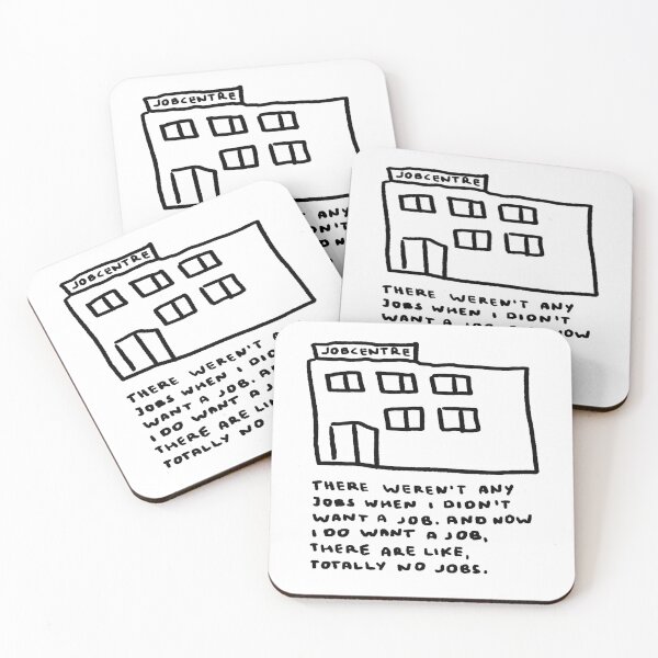 Item preview, There Weren't Any Jobs When I Didn't Want a Job. And Now I Do Want a Job, There Are Like, Totally No Jobs. designed and sold by 4naans.