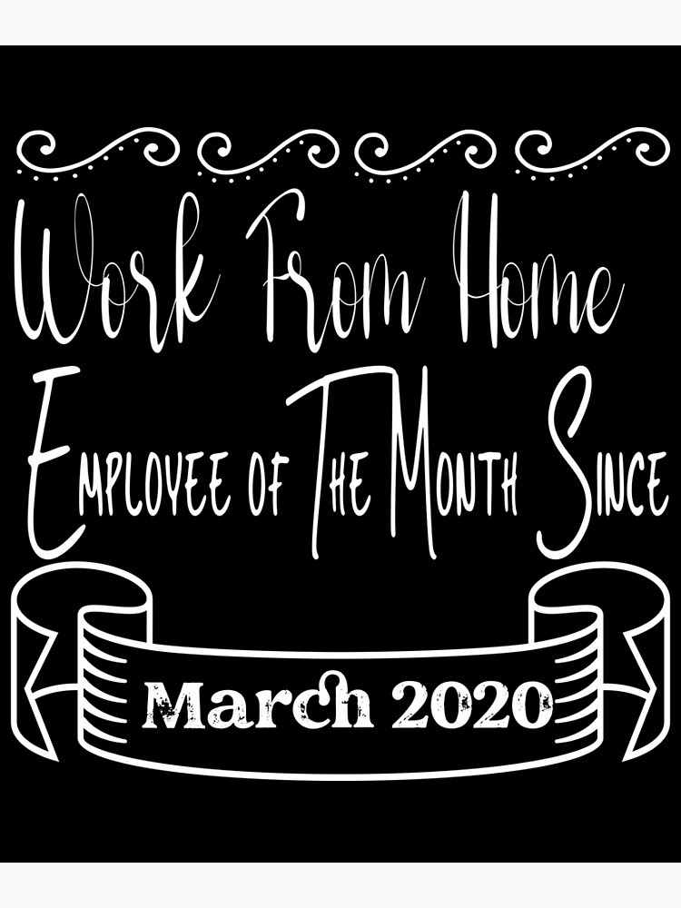 Work From Home Employee of The Month Since March 2020 Gifts