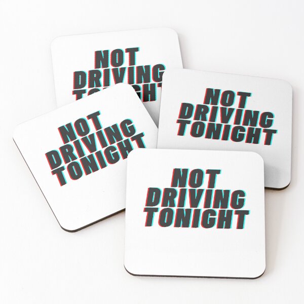 Item preview, Not driving tonight designed and sold by chill-a-lot.