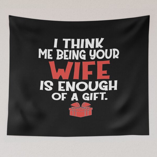 Item preview, I think being your wife is enough designed and sold by YOUR-LOOK.