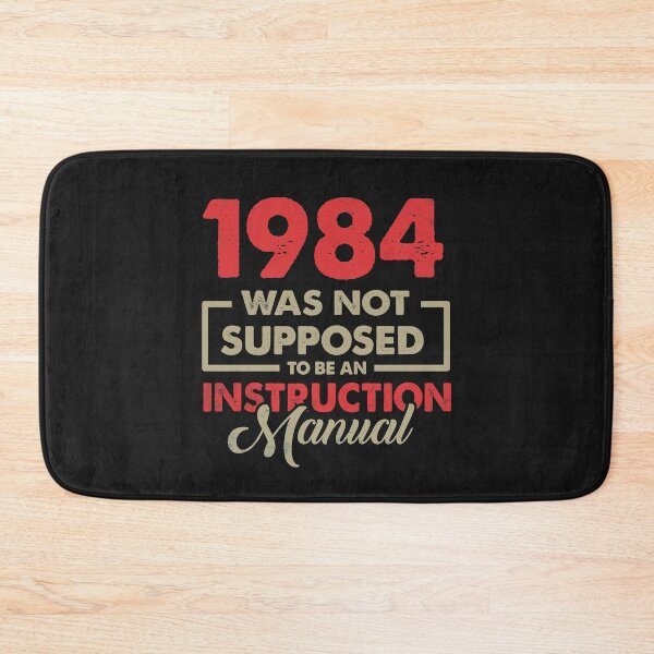 Item preview, 1984 Was Not Supposed To Be An Instruction Manual  Distressed  designed and sold by Marathon-Runner.