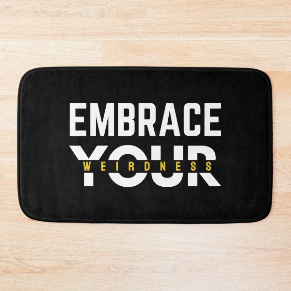 Item preview, Embrace your weirdness designed and sold by Violet Treasures.