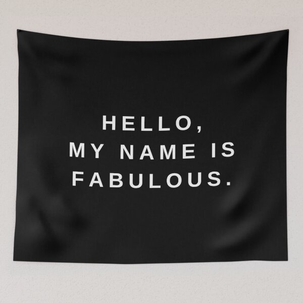 Item preview, Hello, my name is fabulous designed and sold by Magic Love Art Print.
