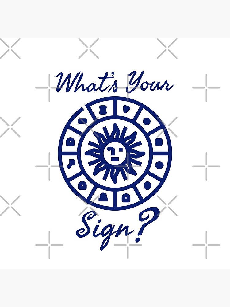 What s your sign zodiac signs astrology enthusiast design. Art Board Print