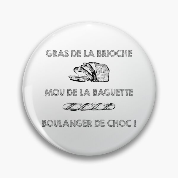 Item preview, Fat of the brioche, softness of the baguette ... Baker of shock! designed and sold by Bratak.