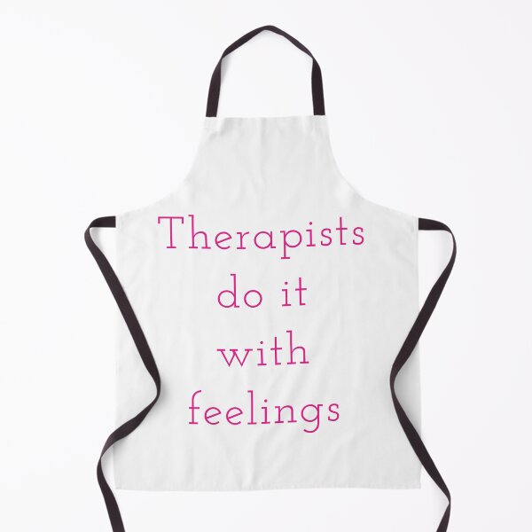 Item preview, Therapists do it with feelings designed and sold by PositiveAlchemy.