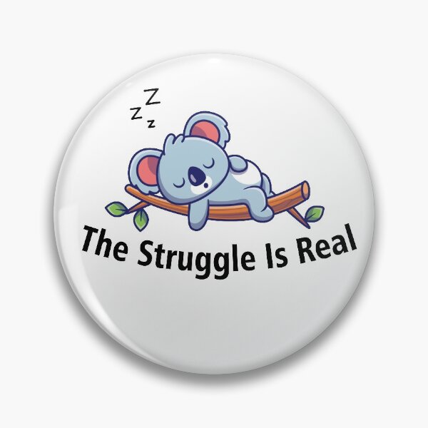 Item preview, THE STRUGGLE IS REAL designed and sold by MallsD.